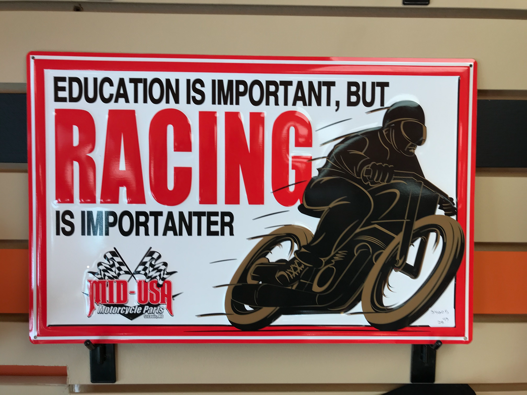 Racing is More Importanter Tin Sign